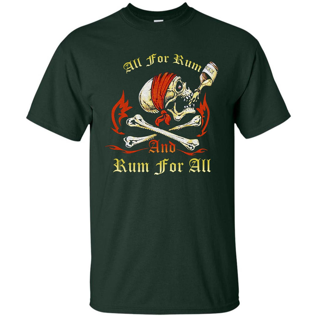 Rum T-shirt All for Rum And Rum For All T-shirt Forest Green