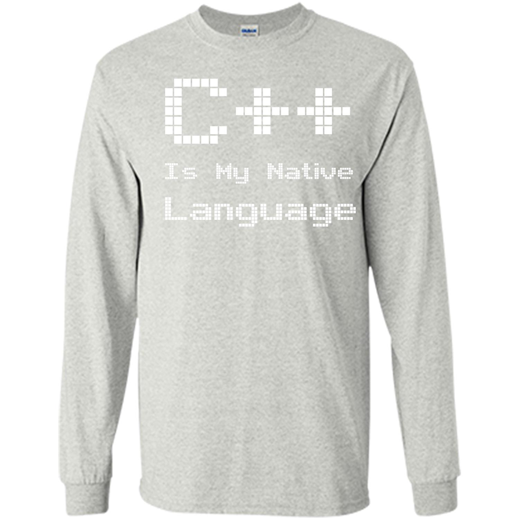 IT T-shirt C++ Is My Native Language Ash