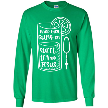 Christian T-shirt This Girl Runs on Sweet Tea and Jesus T-shirt Irish Green