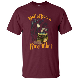 HalloQueen Are Born In November T-shirt