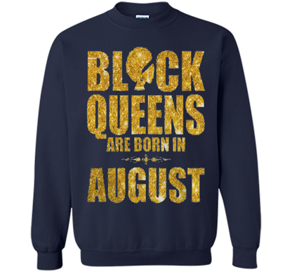 Black Queens are born in August Funny T-shirt Navy