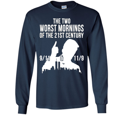 The Two Worst Mornings Of The 21st Century 9/11 And 11/9 T-shirt Navy