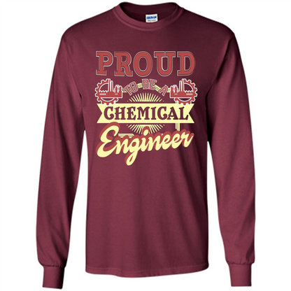 Chemical Engineer T-shirt - Proud Chemical Engineer Maroon