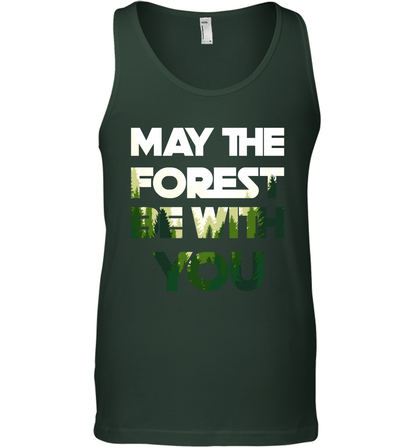 May The Forest Be With You Shirt Tank Top Tank Top Forest Green