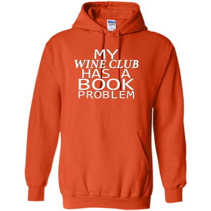 My Wine Club Has A Book Problem T-shirt Orange