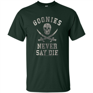 Goonies Never Say Die T-shirt