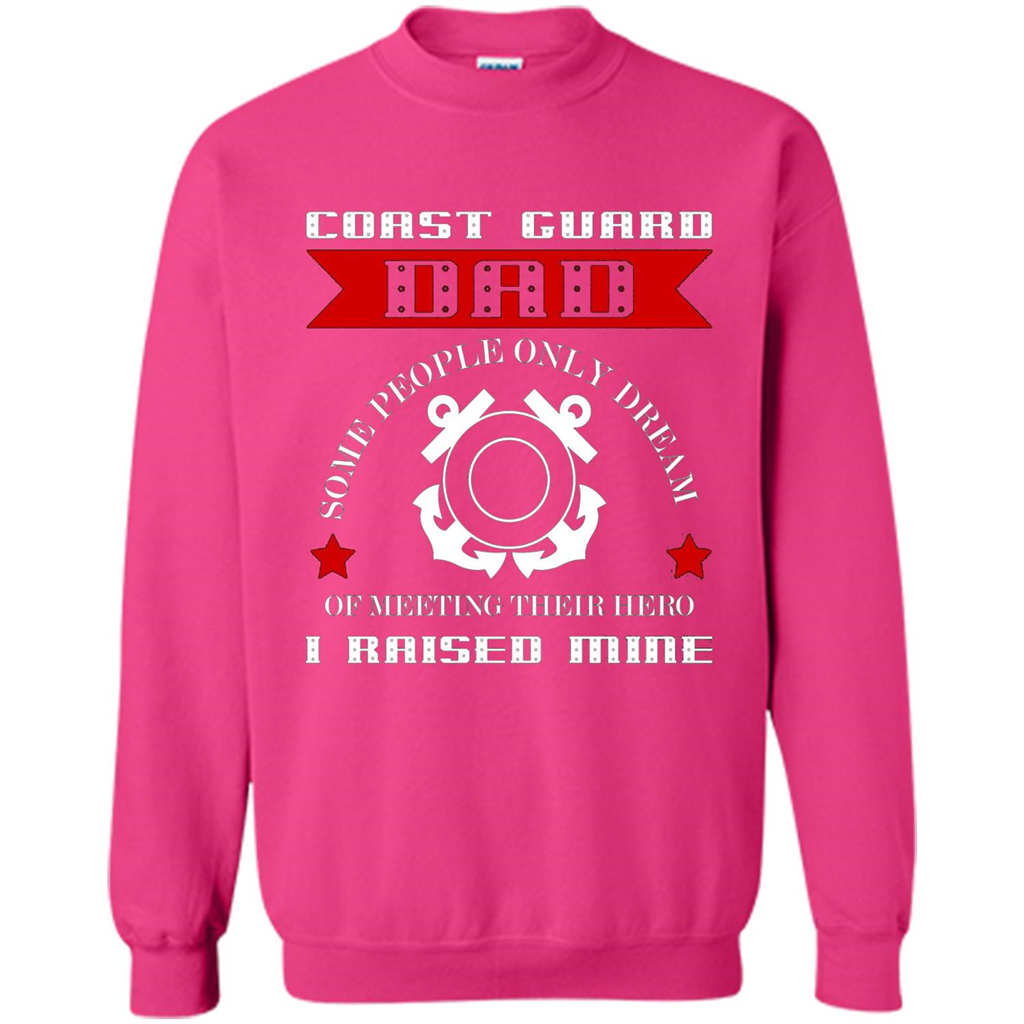 Coast Guard Dad Raised My Hero T-shirt Coast Guardsman Heliconia