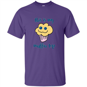 Baking T-shirt Funny This Is My Muffin Top T-Shirt