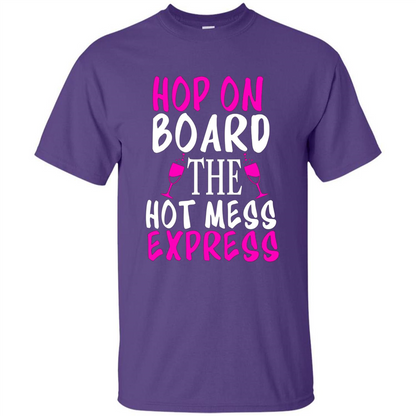 Wine T-shirt Hop On Board The Hot Mess Express Purple