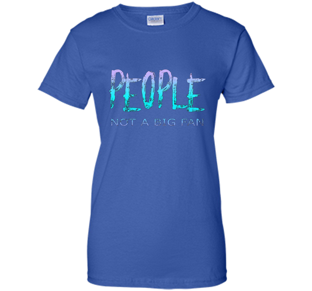 People Not A Big Fan T-shirt Royal