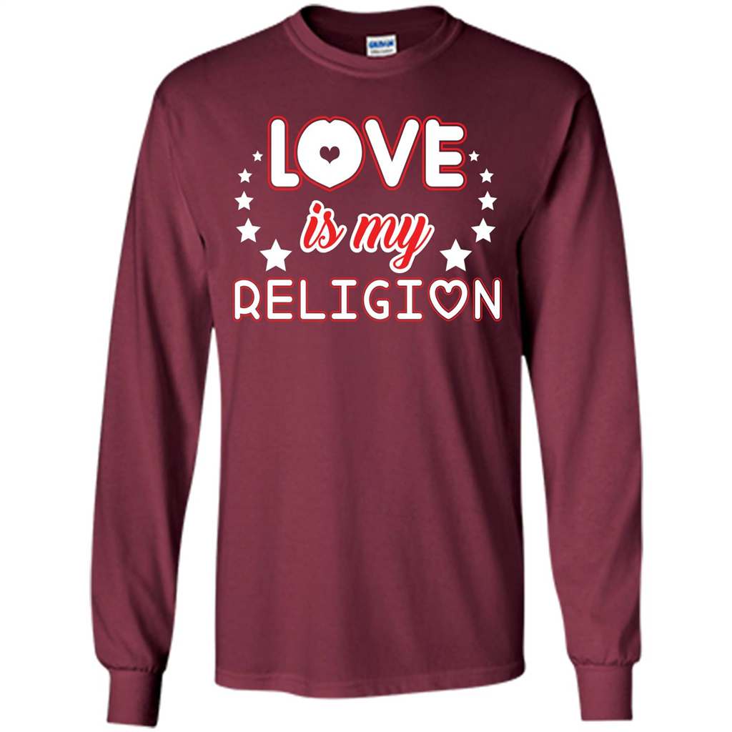 Love Is My Religion T-shirt