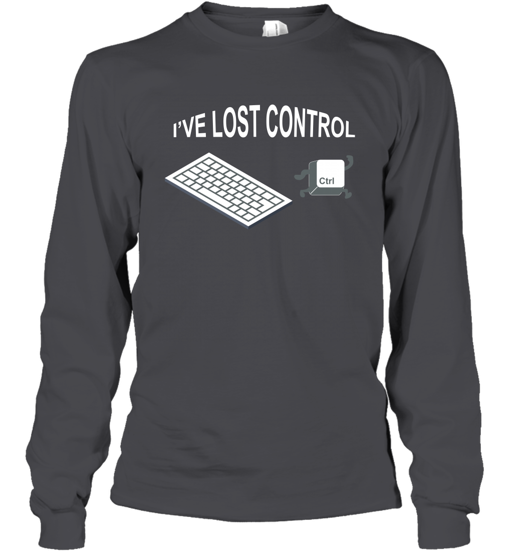 I've Lost Control Funny Ctrl Button Shirt Long Sleeve T-Shirt Long Sleeve T-Shirt Dark Heather