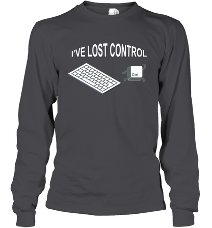 I've Lost Control Funny Ctrl Button Shirt Long Sleeve T-Shirt Long Sleeve T-Shirt Dark Heather
