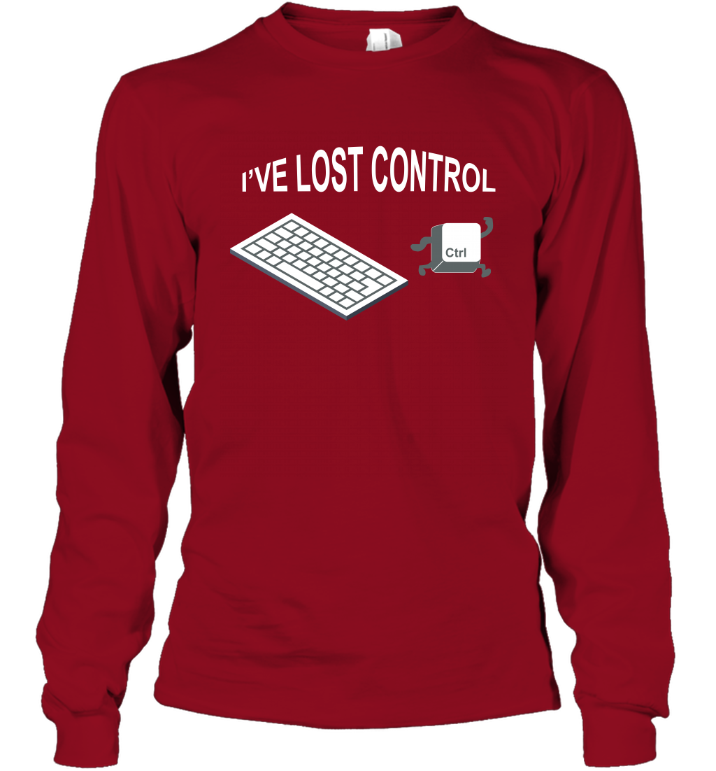 I've Lost Control Funny Ctrl Button Shirt Long Sleeve T-Shirt Long Sleeve T-Shirt Cardinal Red