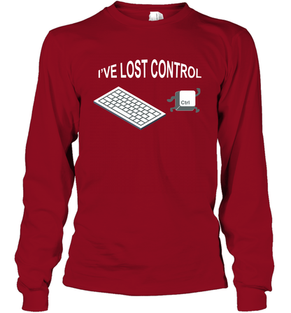 I've Lost Control Funny Ctrl Button Shirt Long Sleeve T-Shirt Long Sleeve T-Shirt Cardinal Red