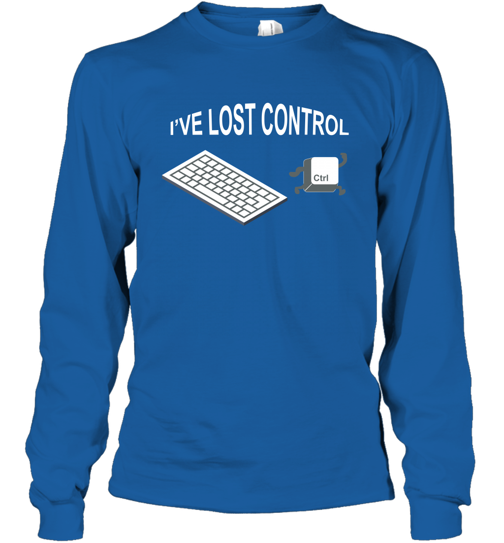 I've Lost Control Funny Ctrl Button Shirt Long Sleeve T-Shirt Long Sleeve T-Shirt Royal