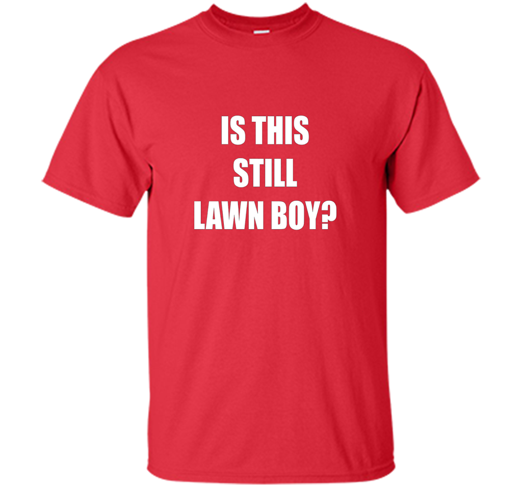 Is This Still Lawn Boy Bakers Dozen Jamband T-shirt