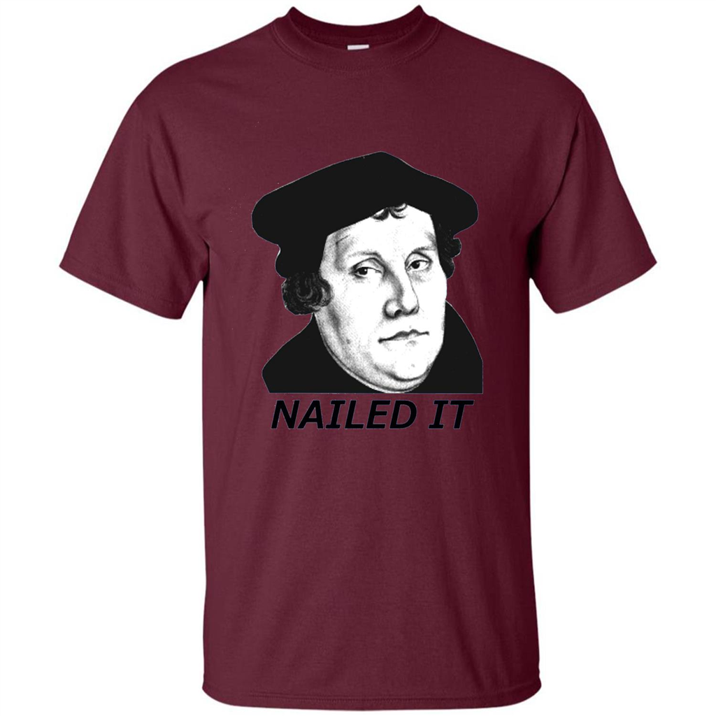 Nailed It 500th Reformation Day T-Shirt Maroon