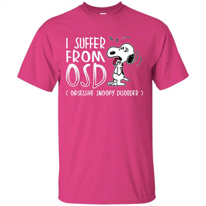 Snoopy T-shirt I Suffer From OSD Obsessive Snoopy Disorder