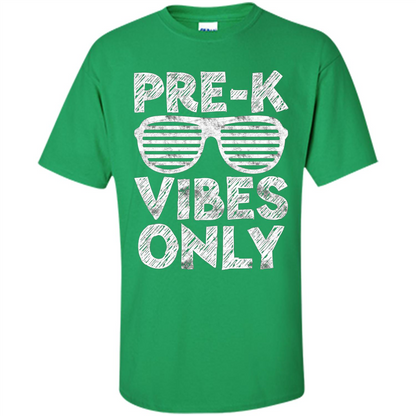 Pre-K Vibes Only T-Shirt Funny Back To School T-shirt Irish Green
