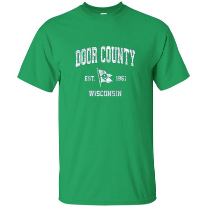 Door County Wisconsin WI Est 1861 T-shirt Irish Green
