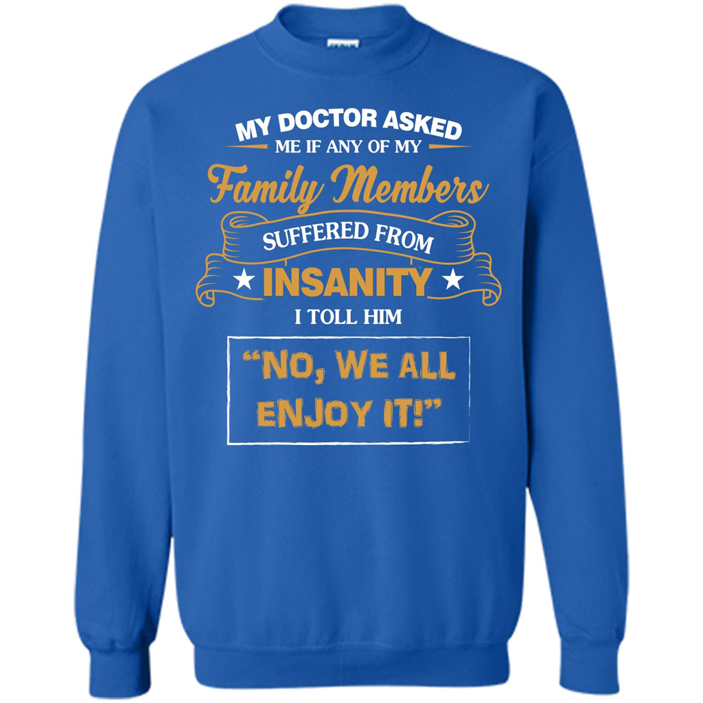Family T-shirt We All Enjoy It Royal