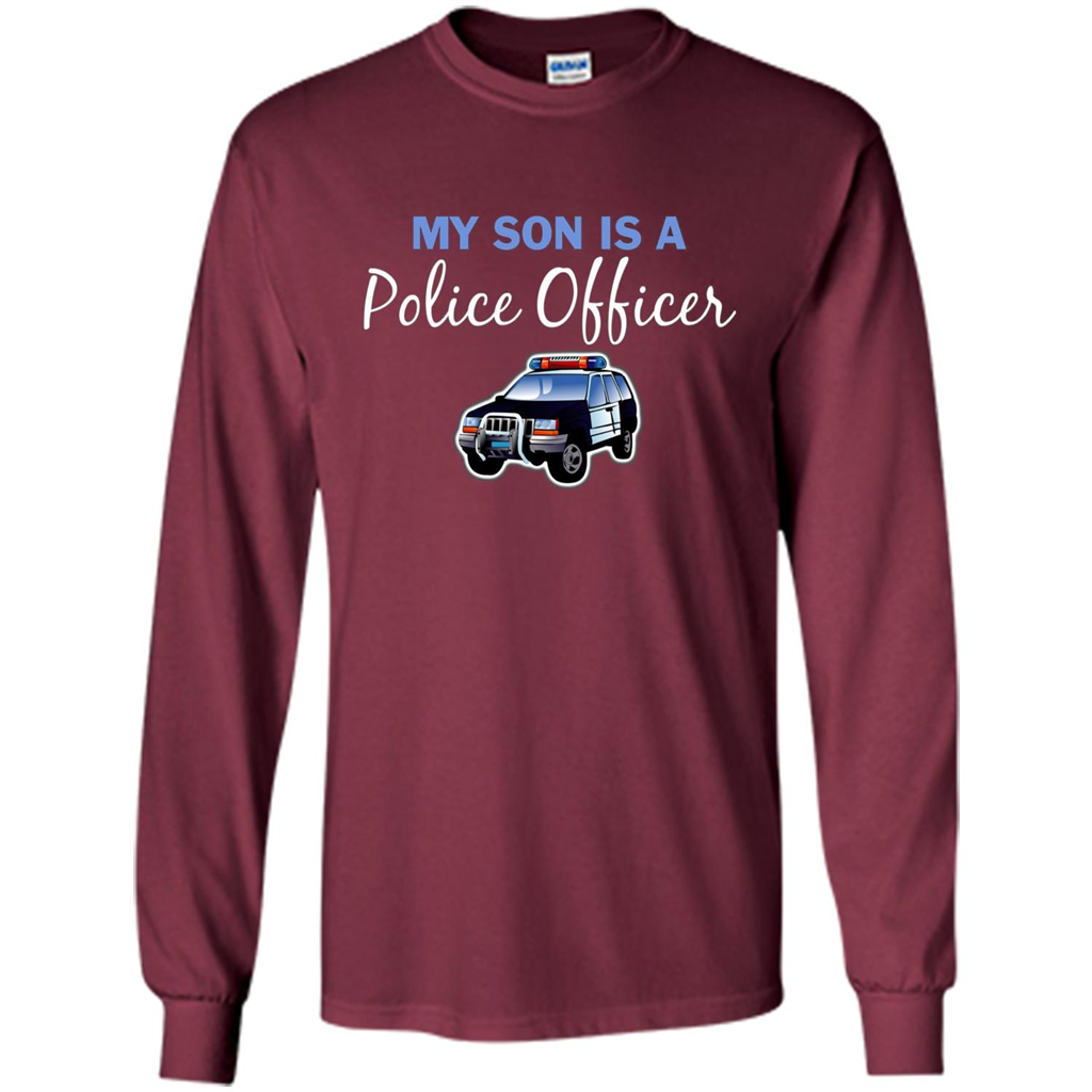 My Son Is A Police Officer T-Shirt Maroon