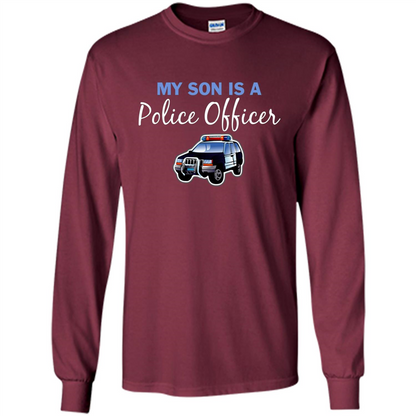 My Son Is A Police Officer T-Shirt Maroon