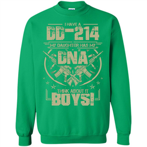 I Have A DD-214 My Daughter Has My DNA Think About It Boys T-shirt