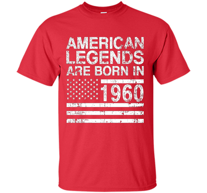 American Legends Are Born in 1960 57th Birthday Gift Tshirts shirt Red