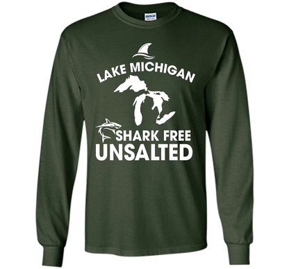 Lake Michigan T-Shirt Unsalted Shark Free Great Lakes T-shirt Forest Green