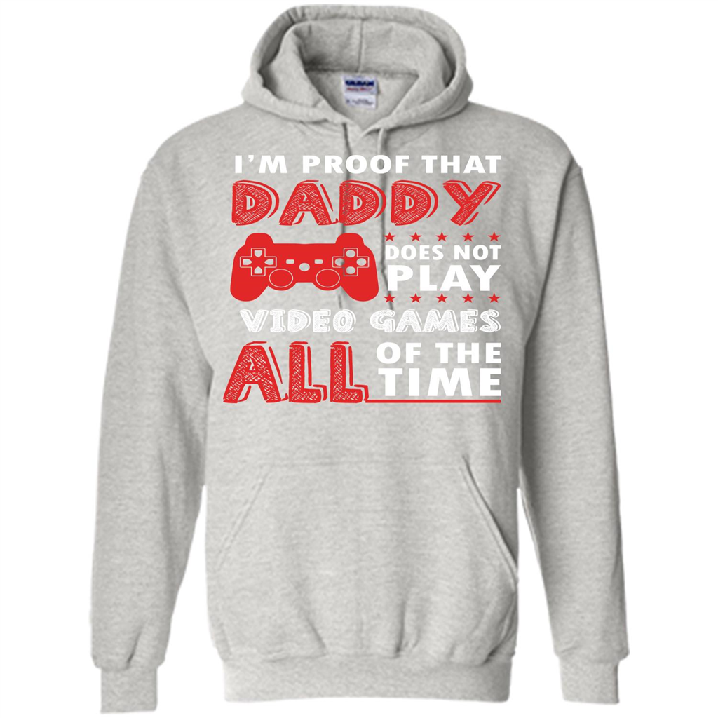 Daddy Gamer. I'm Proof That Daddy Doesn't Not Play Video Games All Of The Time Ash