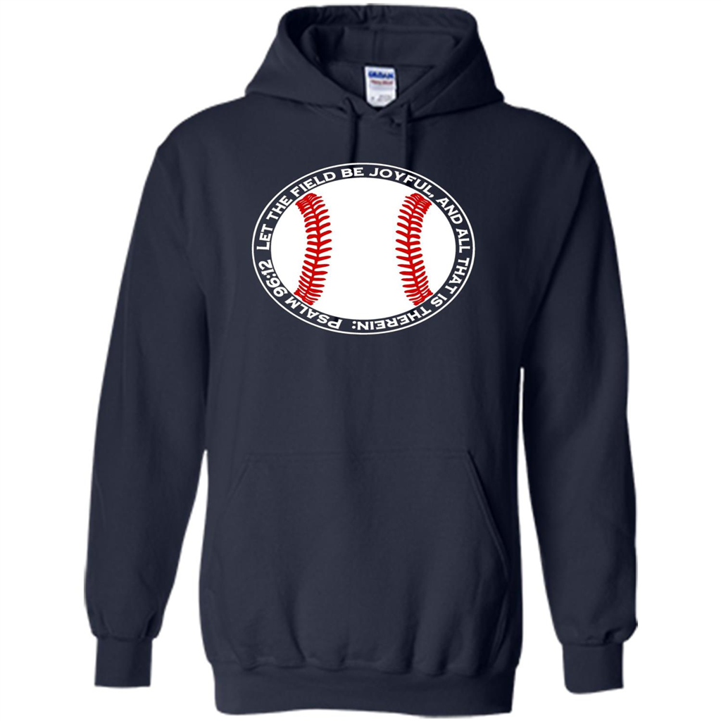 Baseball Player T-shirt Let The Field Be Joyful Navy