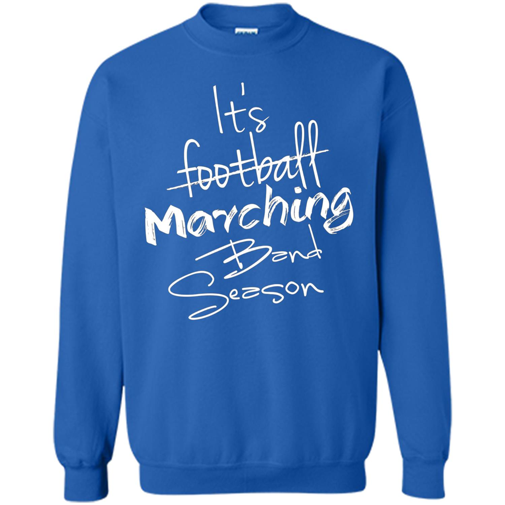 It's Marching Band Season Shirt Not Football Music FunnyTee Royal