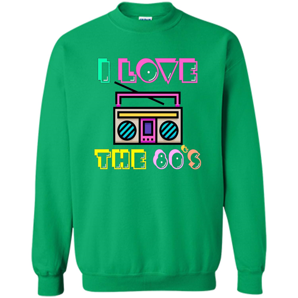 I Love The 80's T-shirt Irish Green