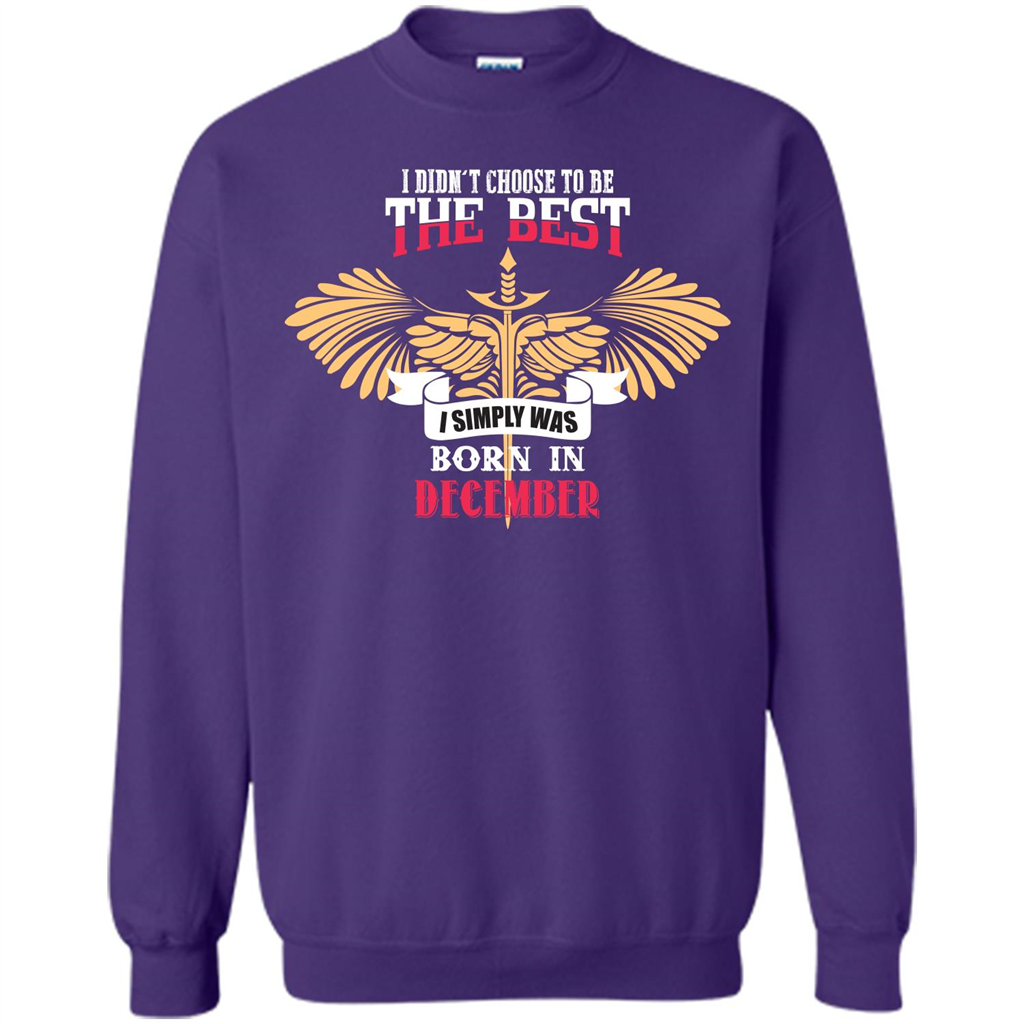 December. I Didnäó»t Choose To Be The Best I Simply Was Born In December T-shirt Orange