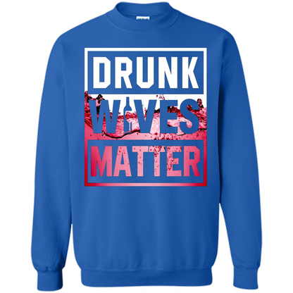 Drunk Wives Matter T-shirt Wine T-shirt Royal