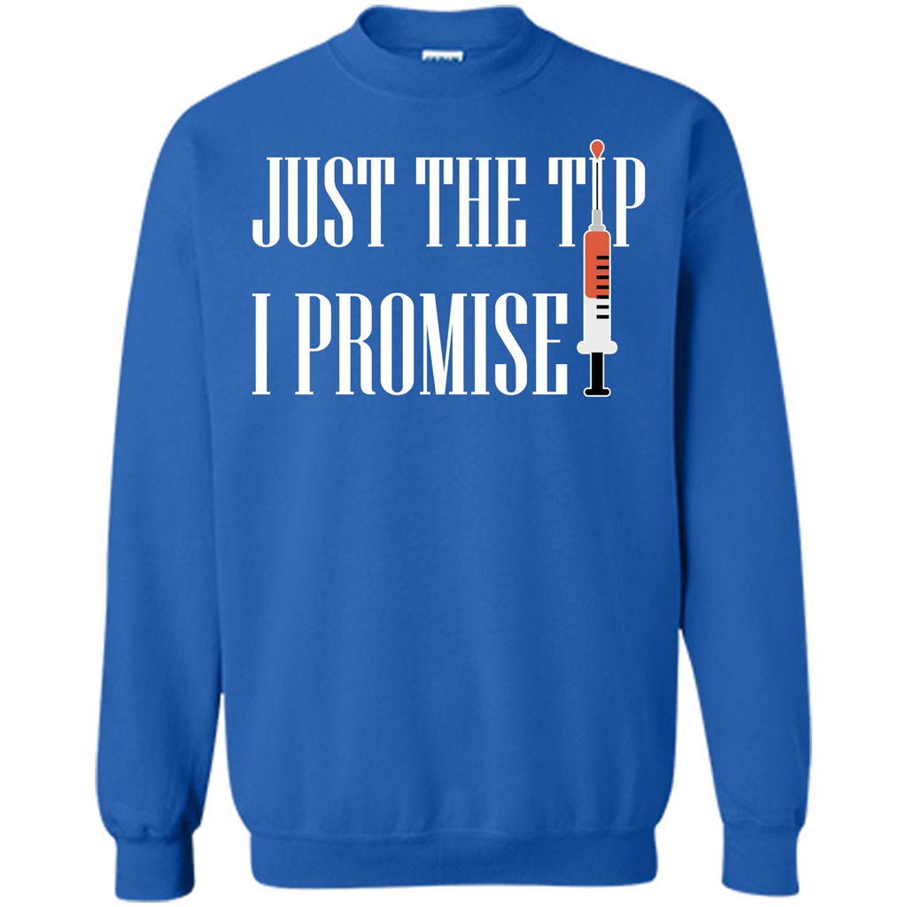 Nurse T-shirt Just The Tip I Promise T-shirt Royal