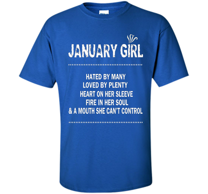 January Girl Hated By Many Loved By Plenty T-shirt Royal