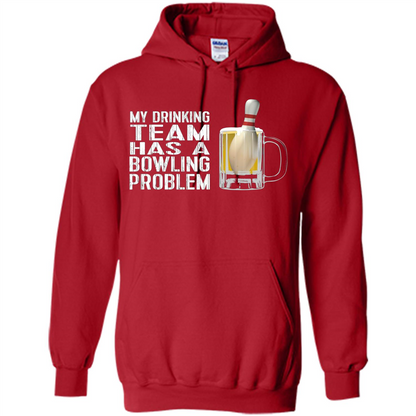 Funny Bowling Team T-shirt My Drinking Team Has A Bowling Problem Red