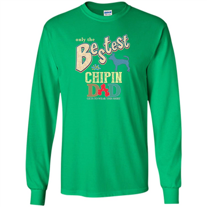 Bestest Chipin Dad Best Chipin T-shirt Irish Green