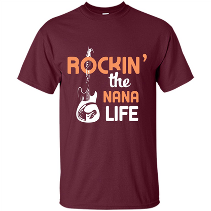 Nana T-shirt Rockin’ The Nana Life Maroon