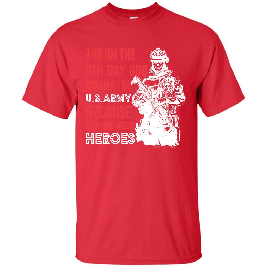 Military T-shirt And On The 9th Day God Created The U S Army Red