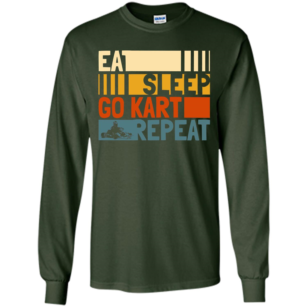 Eat Sleep Go Kart Repeat T-shirt Go Kart Player T-shirt Forest Green