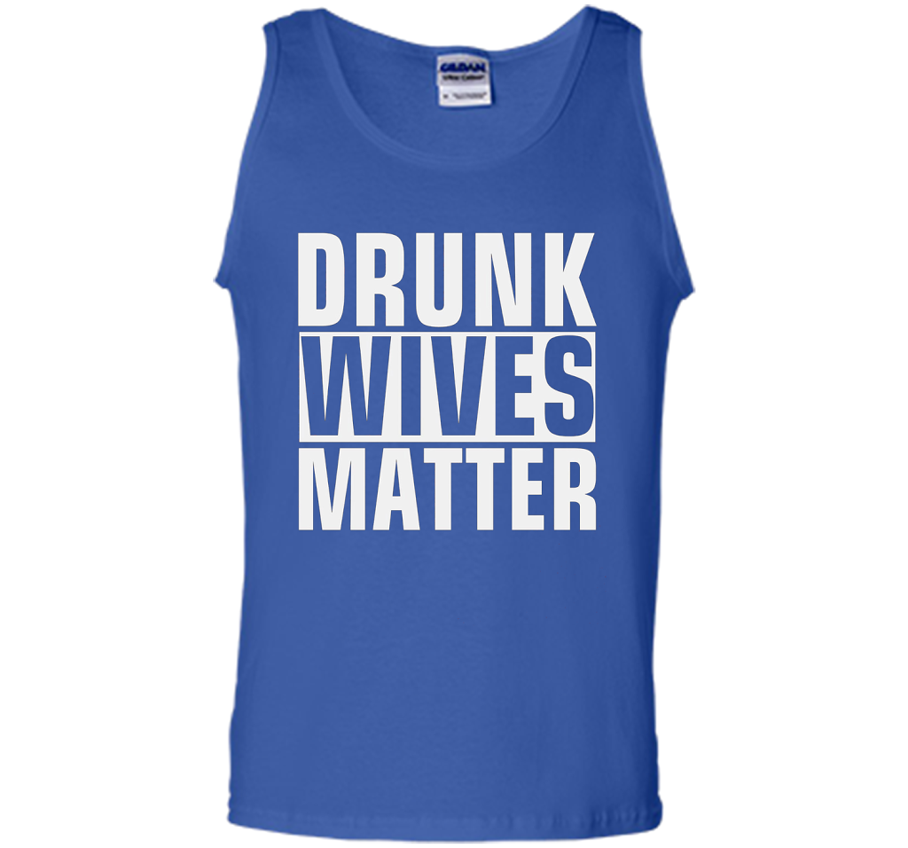 Wife T-shirt Drunk Wives Matter T-shirt Royal