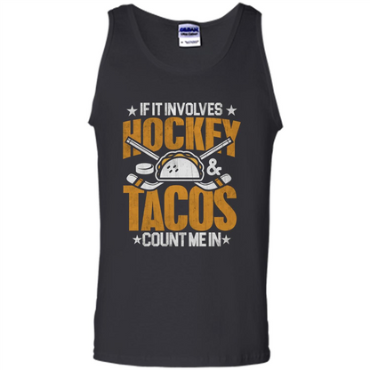 Hockey Gift T-shirt If It Involves Hockey and Tacos Count Me In T-shirt Black
