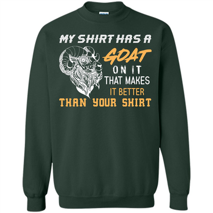 Funny Goat Lover T-shirt My Shirt Has A Goat On It T-shirt Forest Green