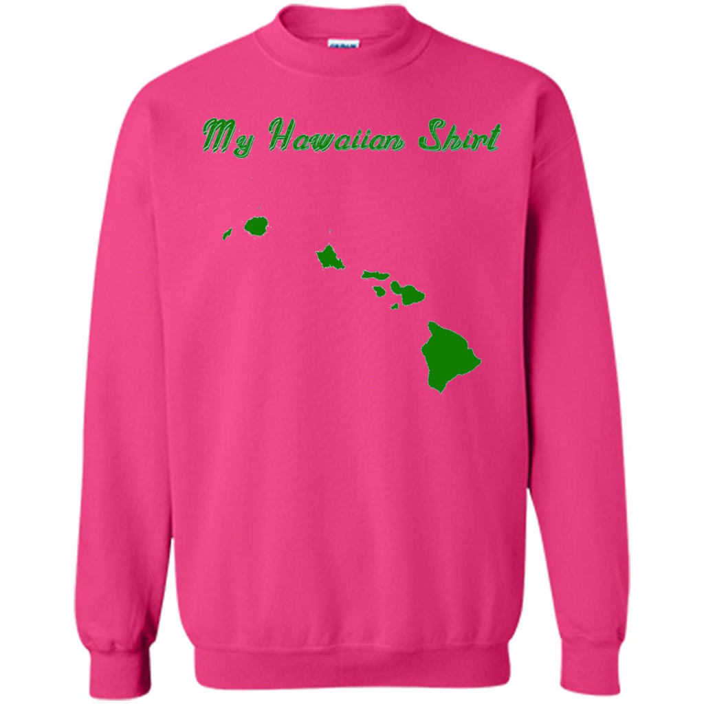 My Hawaiian T-shirt Funny Hawaiian T-shirt Heliconia