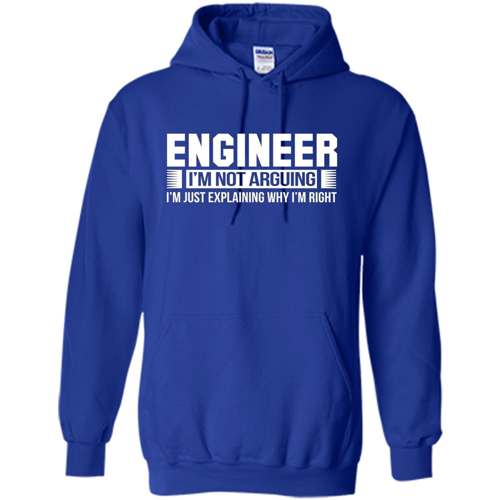 Engineer I'm Not Arguing T-shirt Royal