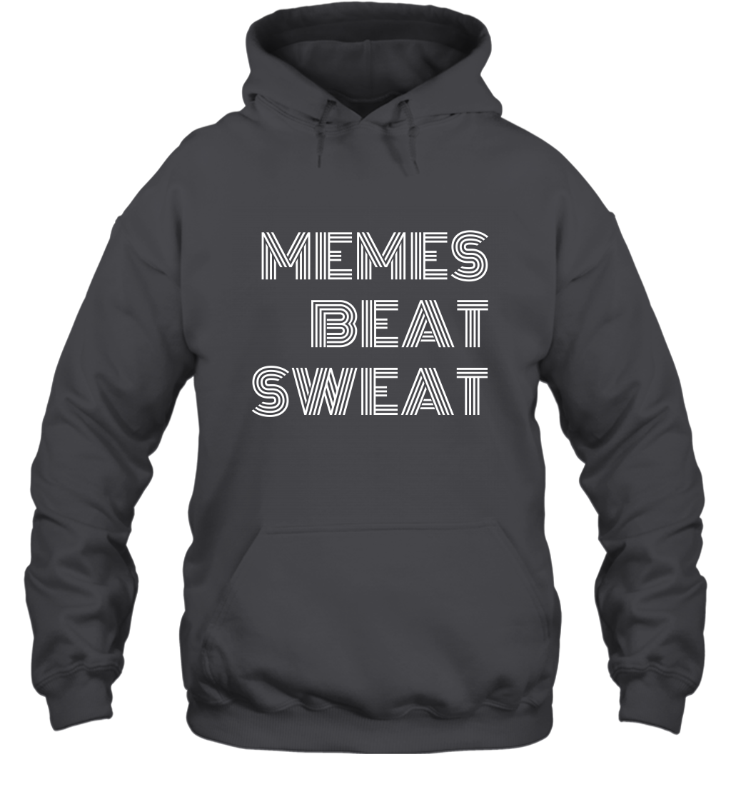 Memes Beat Sweat Shirt Hoodie Hoodie Dark Heather